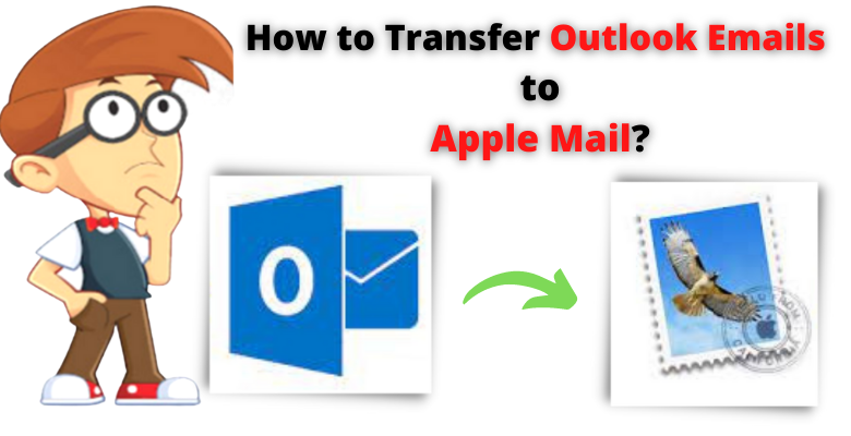 transfer outlook emails to apple mail