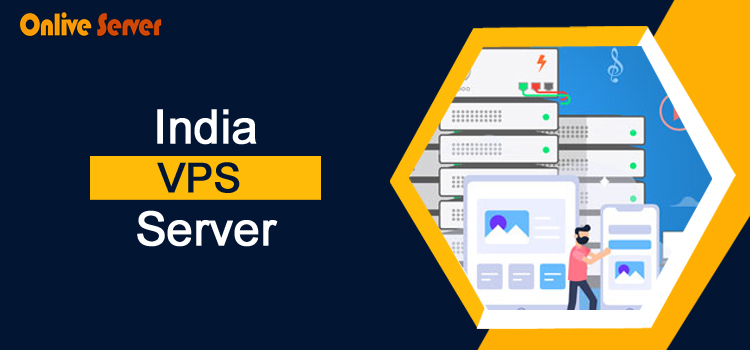 How to Pick India VPS Server with Excellent Support and Service