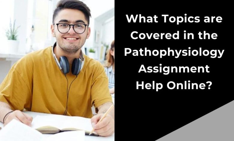 pathophysiology assignment help