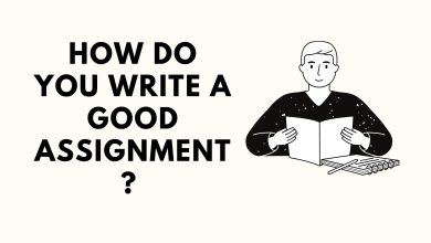How Do You Write A Good Assignment