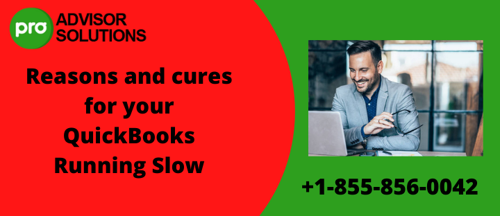 Reasons and cures for your QuickBooks Running Slow
