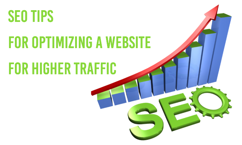 SEO Tips for Optimizing a Website for Higher Traffic