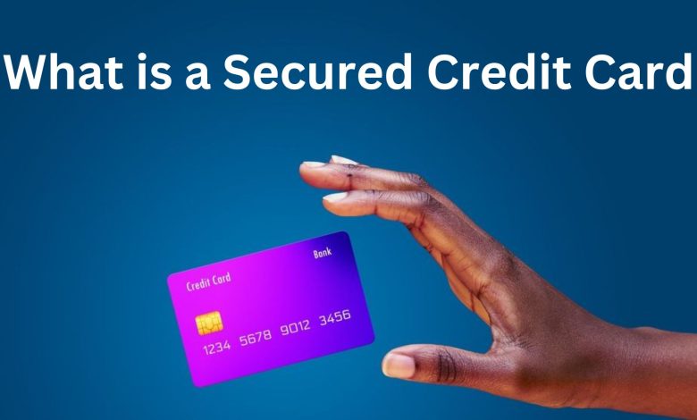 what-is-a-secured-credit-card